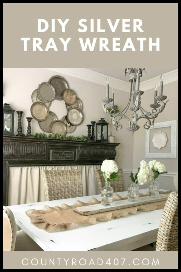 pinterest graphic of diy silver tray wreath over mantel in dining room