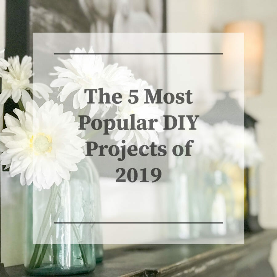 The 5 Most Popular DIY Projects of 2019