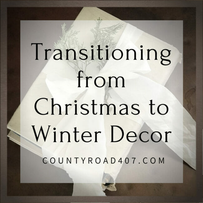 Transitioning from Christmas to Winter Decor Pinterest Image
